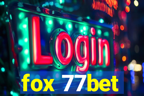 fox 77bet